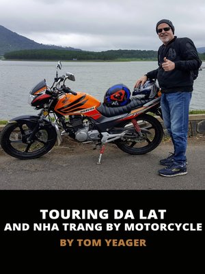 cover image of Touring Da Lat and Nha Trang in Vietnam by Motorcycle
